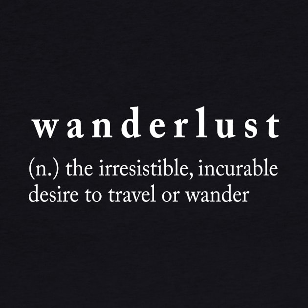 wanderlust Definition by newledesigns